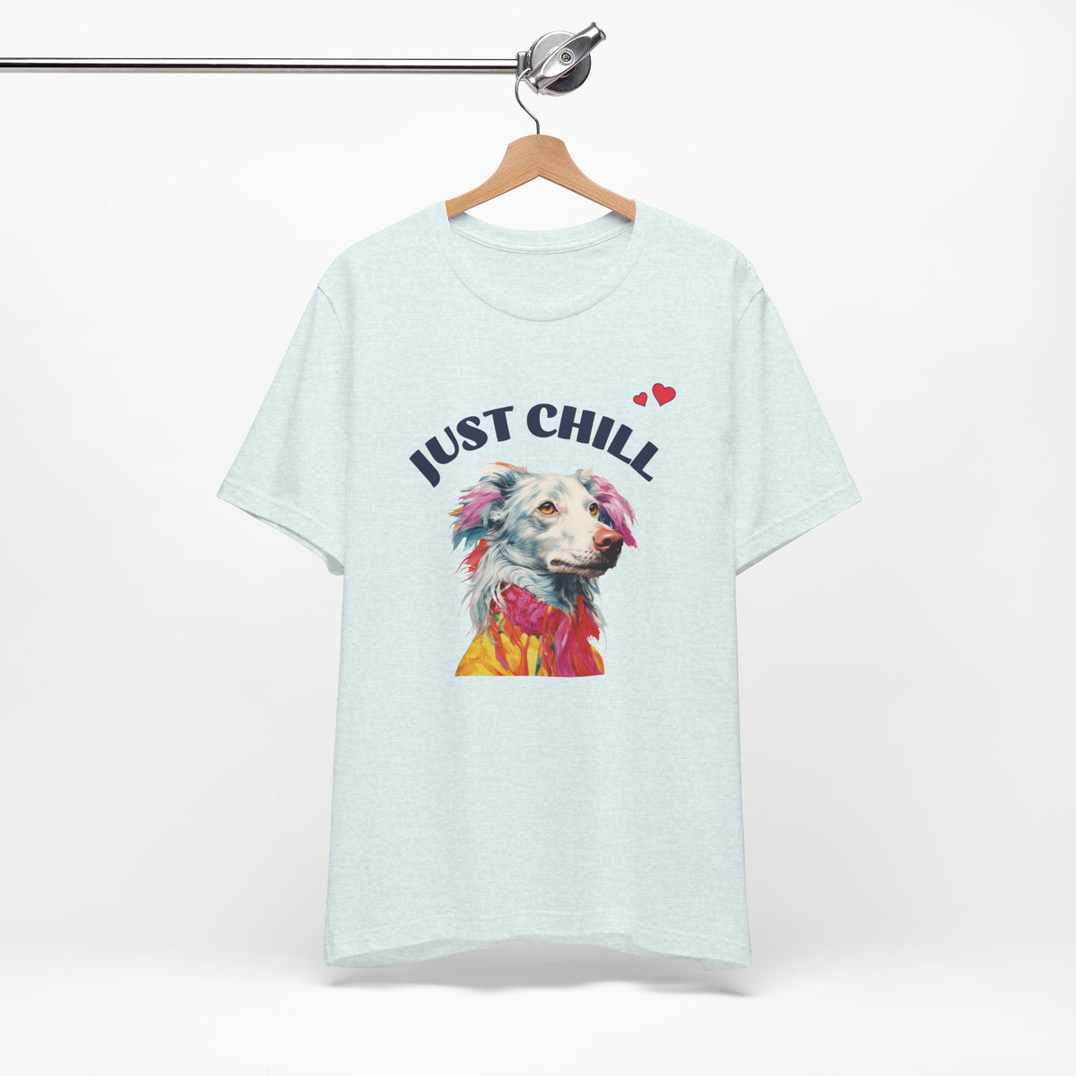 Just Chill Dog T-Shirt | Colorful Pop Art Dog Lover Tee, Unisex Soft Cotton